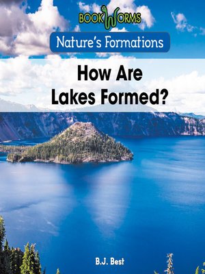 cover image of How Are Lakes Formed?